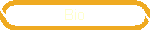Bio